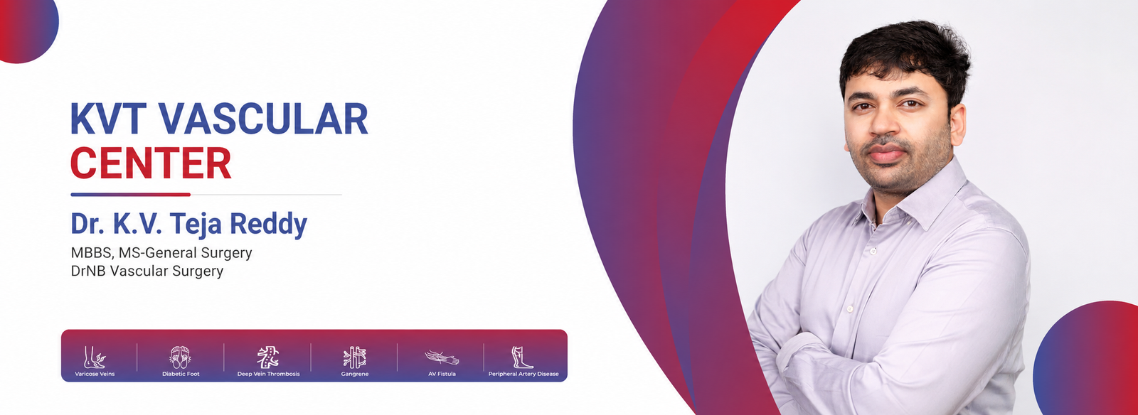 KVT Vascular Center, Dr. K.V. Teja Reddy and vascular care services
